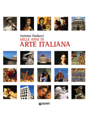 Mille anni di arte italiana...