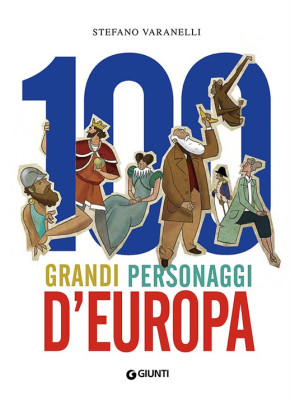 100 grandi personaggi d'Europa