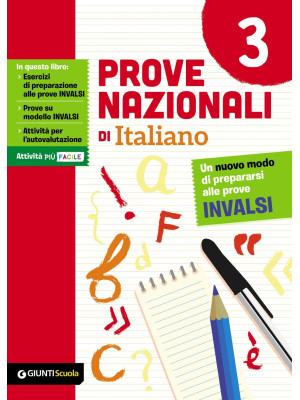 Prove nazionali di italiano. Un nuovo modo di prepararsi alle prove INVALSI. Vol. 3