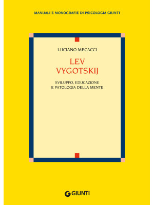 Lev Vygotskij. Sviluppo, ed...