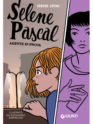 Selene Pascal. Agente in prova