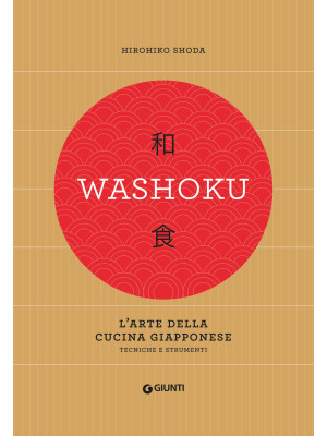 Washoku. L'arte della cucin...