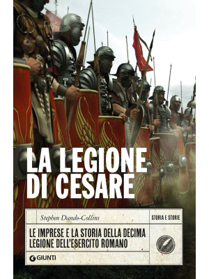 La legione di Cesare. Le im...