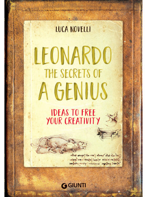 Leonardo. The secrets of a ...