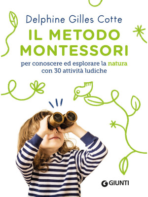 Il metodo Montessori per co...