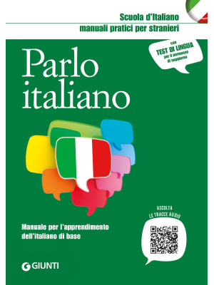Parlo italiano. Manuale per...