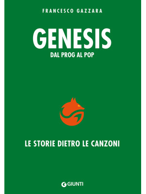 Genesis. Dal prog al pop. L...