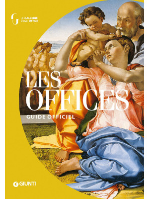 Les Offices. Guide officiel