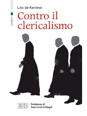 Contro il clericalismo
