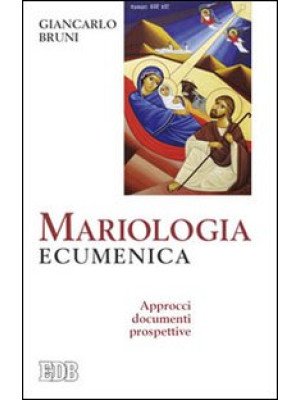 Mariologia ecumenica. Appro...