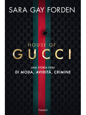 House of Gucci. Una storia ...