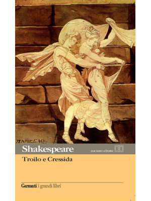 Troilo e Cressida. Testo in...