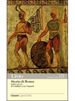 Storia di Roma. Libri 7-8. ...