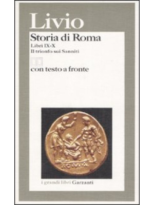 Storia di Roma. Libri 9-10....
