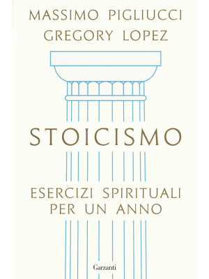 Stoicismo. Esercizi spiritu...