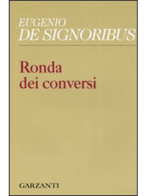 Ronda dei conversi (1999-2004)