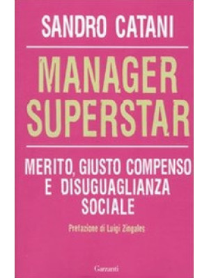 Manager superstar. Merito, ...