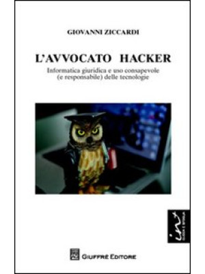 L'avvocato hacker. Informat...