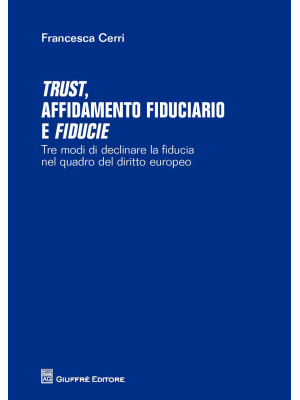 Trust affidamento fiduciari...
