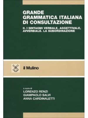 Grande grammatica italiana ...