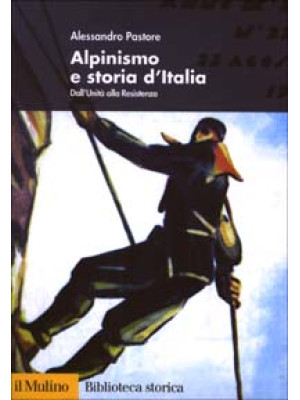 Alpinismo e storia d'Italia...