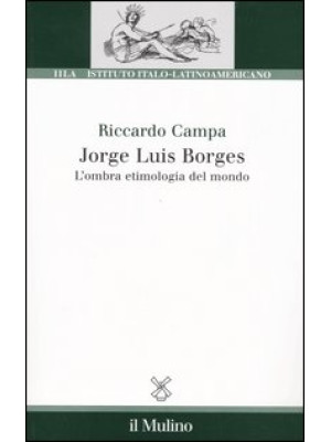 Jorge Louis Borges. L'ombra...