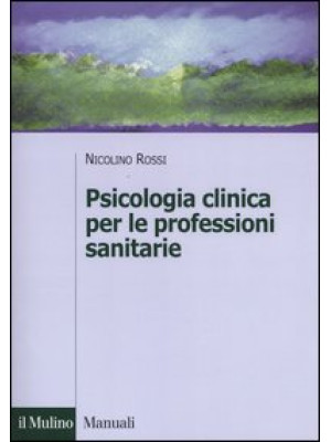 Psicologia clinica per le p...