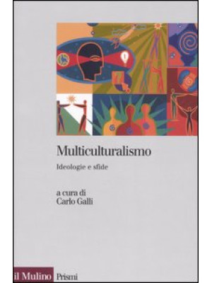 Multiculturalismo. Ideologi...