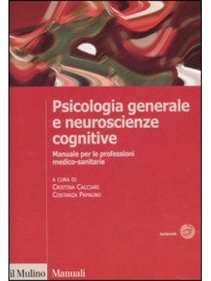 Psicologia generale e neuro...