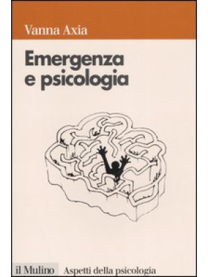 Emergenza e psicologia. Men...