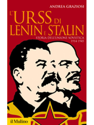 L'Urss di Lenin e Stalin. S...