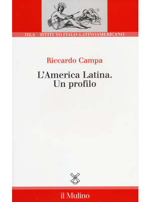 L'America Latina. Un profilo