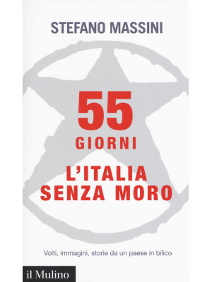 55 giorni. L'Italia senza M...