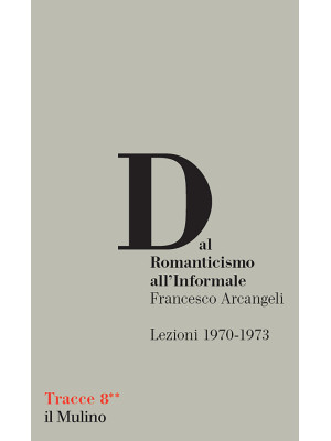 Dal Romanticismo all'Inform...