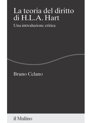 La teoria del diritto di H.L.A. Hart. Una introduzione critica