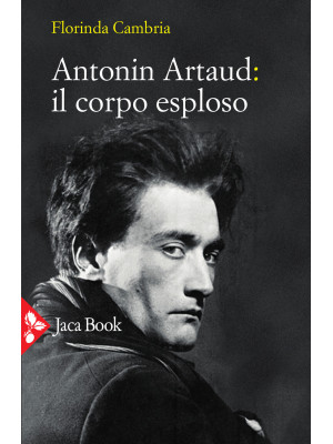 Antonin Artaud: il corpo es...