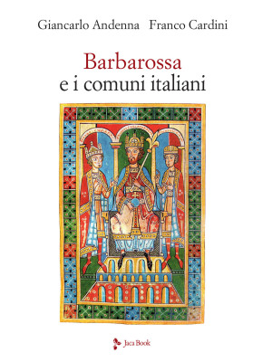 Barbarossa e i comuni italiani