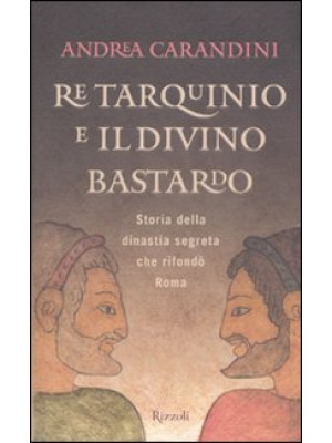 Re Tarquinio e il divino ba...