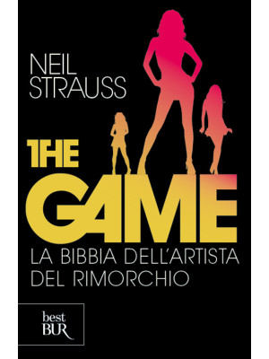 The game. La bibbia dell'ar...