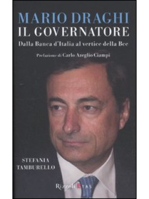 Mario Draghi il Governatore...