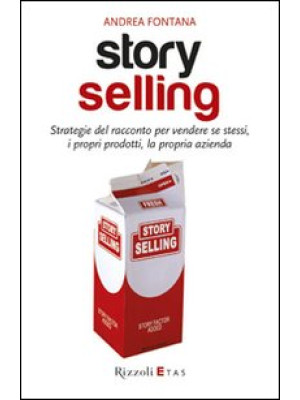 Story selling. Strategie de...