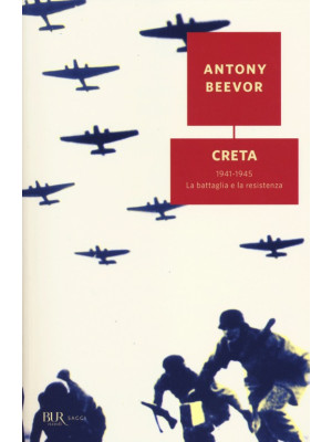 Creta. 1941-1945: la battag...
