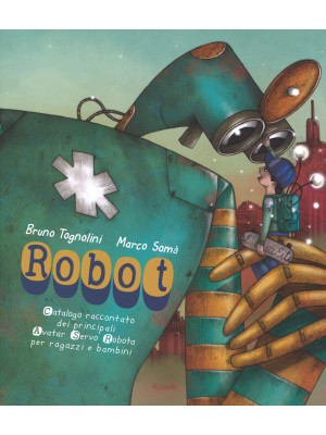 Robot. Ediz. illustrata
