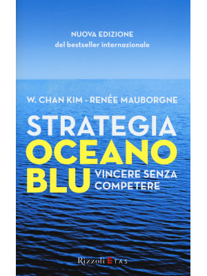 Strategia oceano blu. Vince...