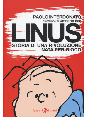 Linus. Storia di una rivolu...
