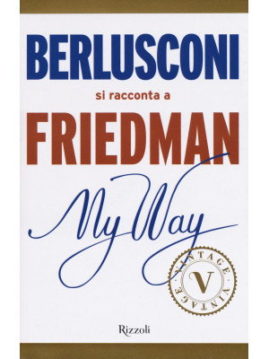 My way. Berlusconi si racco...