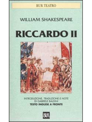 Riccardo II. Testo inglese ...