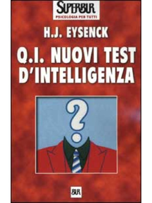 Q.I. Nuovi test d'intelligenza