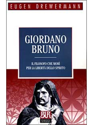 Giordano Bruno. Il filosofo...