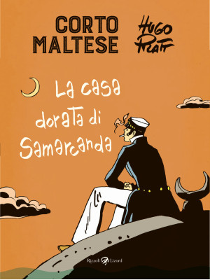 Corto Maltese. La casa dorata di Samarcanda